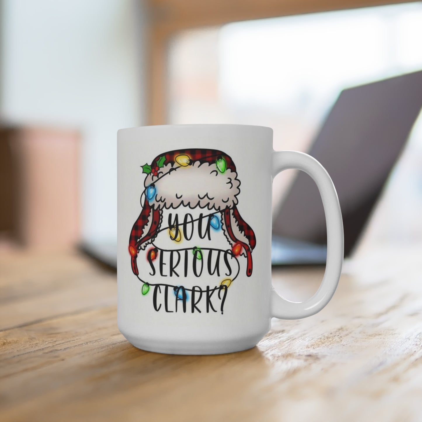 Christmas Clark Mug 15oz - Perfect Gift for Christmas and Secret Santa